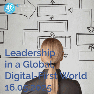 Workshop: Leadership in a Global, Digital-First World