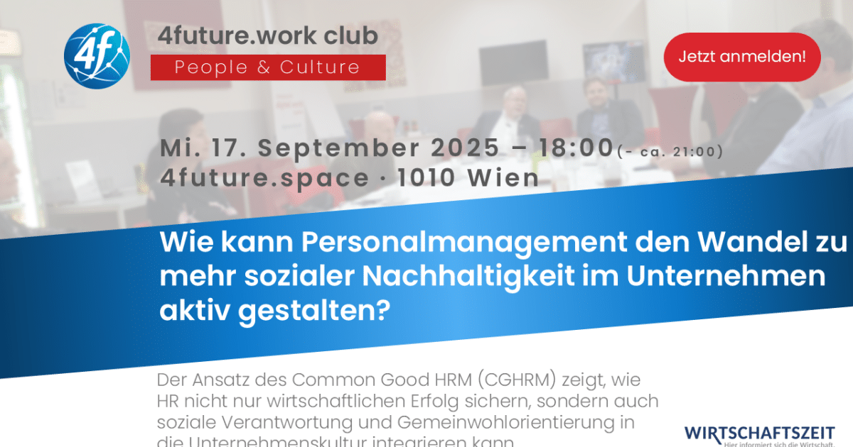 4future.work club: Wie kann Personalmanagement den Wandel zu mehr sozialer Nachhaltigkeit im Unternehmen aktiv gestalten?