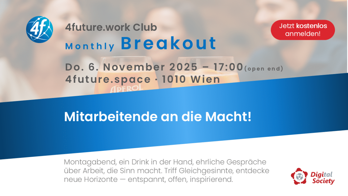 4future work Club: Monthly Breakout - Mitarbeitende an die Macht!