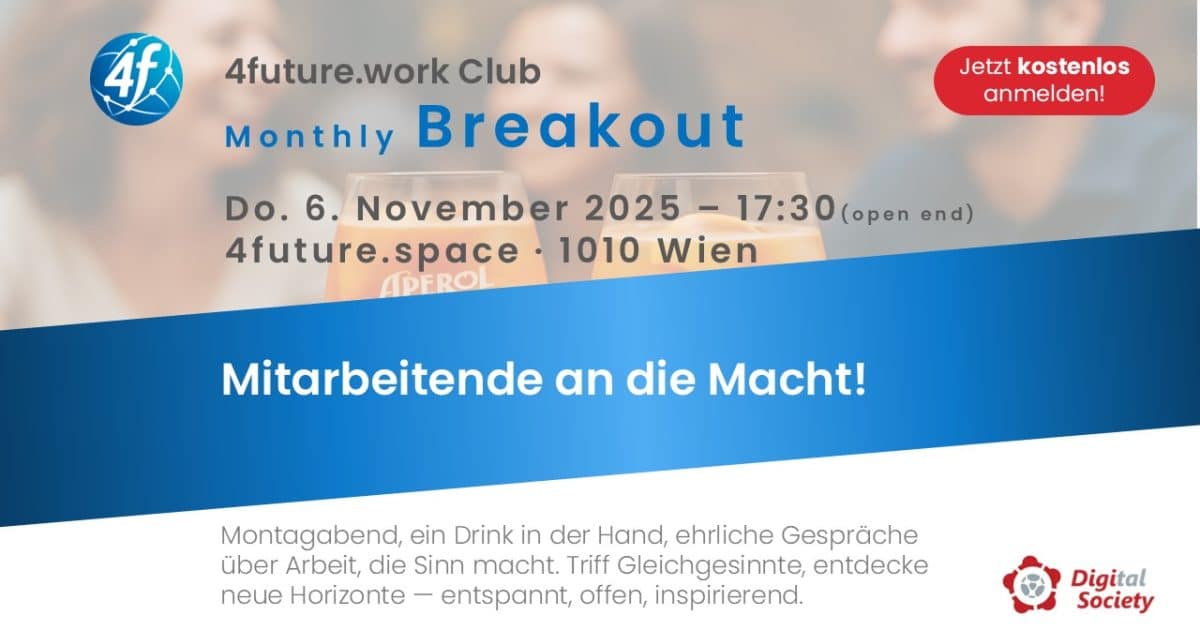 4future work Club: Monthly Breakout - Mitarbeitende an die Macht!